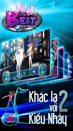 Beat 3D - Đẳng cấp game Vũ Đạo tại Việt Nam